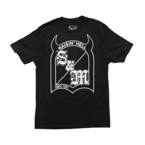 S&M RAISE HELL TEE